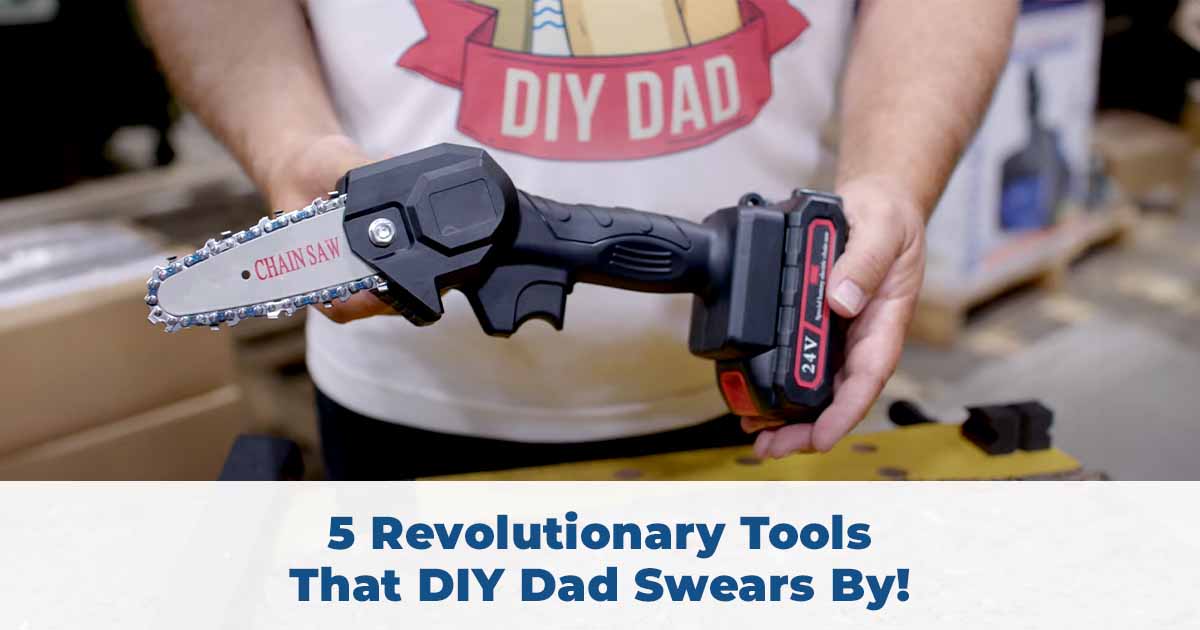 5 Great Tools That DIY Dad Swears By!